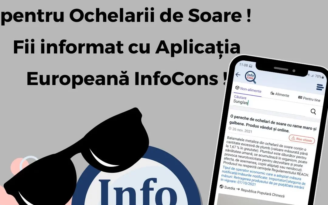 Atentie la ALERTELE pentru Ochelarii de Soare  ! Fii informat cu Aplicatia Europeana InfoCons !