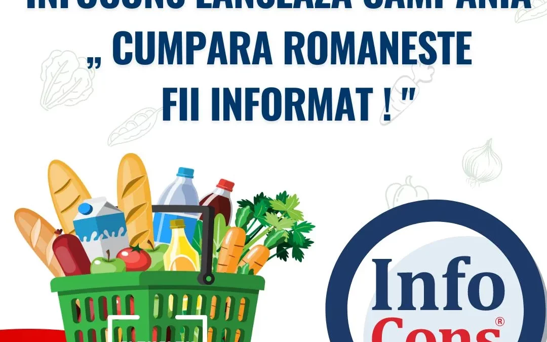 InfoCons lanseaza Campania „ Cumpara Romaneste – Fii Informat ! “