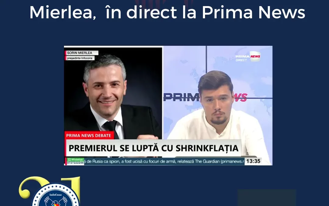 Sorin Mierlea , Președintele InfoCons , în direct la Prima News