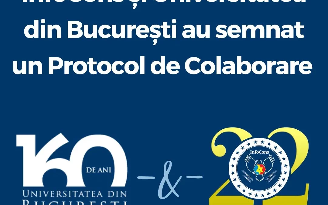 InfoCons Protecția Consumatorilor și Universitatea din București au semnat un Protocol de Colaborare